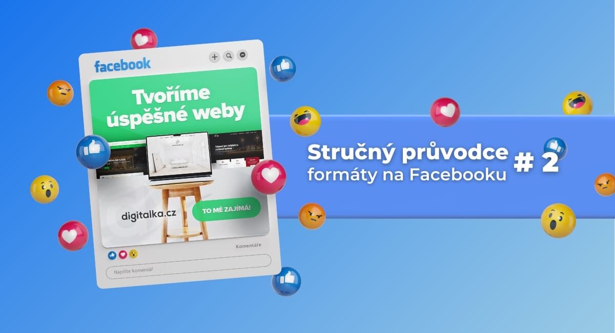 Stručný průvodce formáty na Facebooku - druhá část