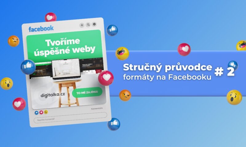 Stručný průvodce formáty na Facebooku - druhá část